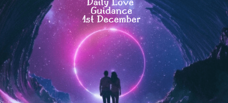 daily love forecast 1st December