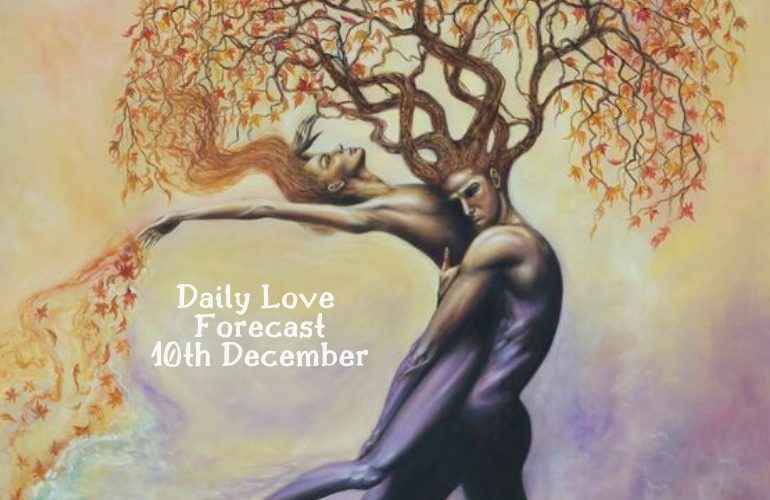 daily love forecast 10th december