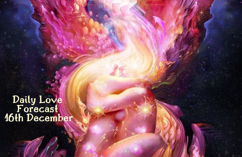 daily love forecast 16th december