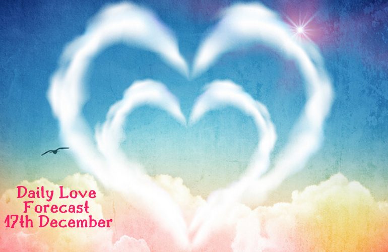 daily love forecast 17th december