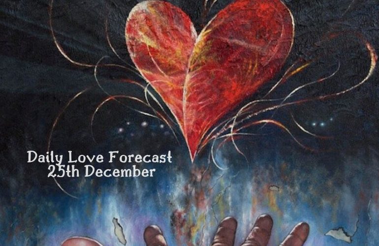 daily love forecast 25th december