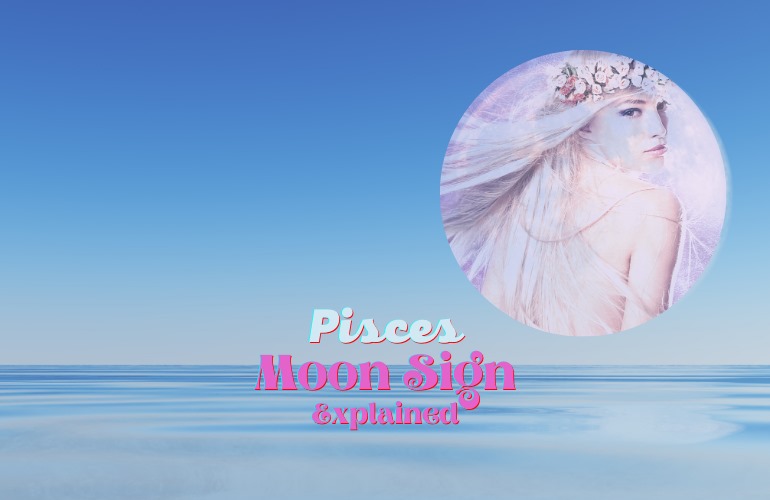 moon in pisces meaning