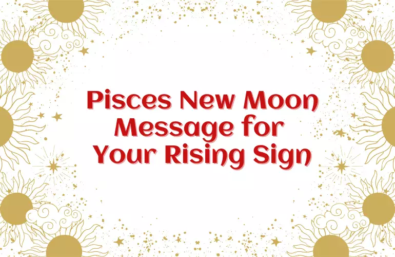 Pisces New Moon march 2024